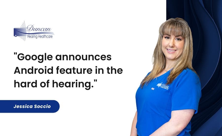 Google announces Android feature in the hard of hearing.
