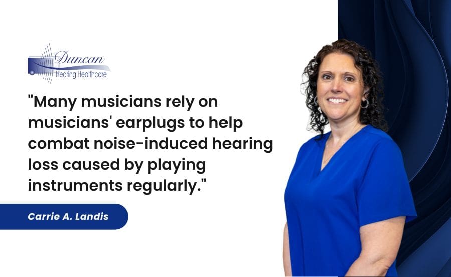 Many musicians rely on musicians' earplugs to help combat noise-induced hearing loss caused by playing instruments regularly.